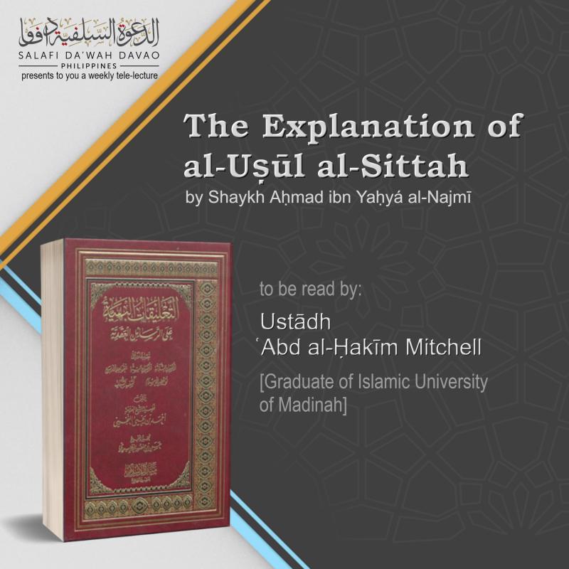 Explanation Of Al-Uṣūl As-Sittah Of Shaykh Aḥmad An-Najmī By Ustādh ...